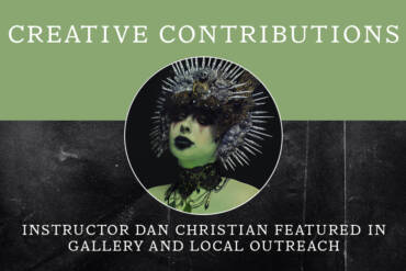 Creative Contributions: Instructor Dan Christian Featured in Gallery and Local Outreach