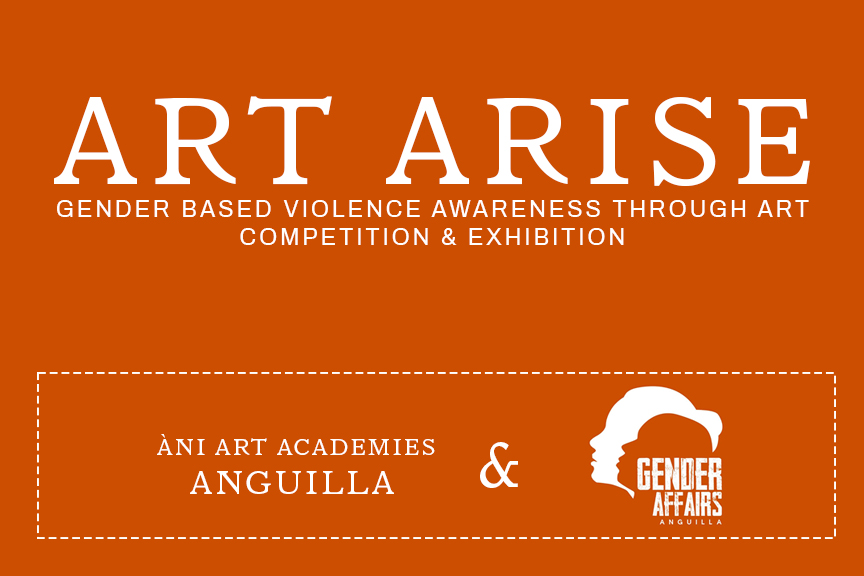 ÀNI Art Academies Anguilla Hosts “Art Arise: GBV Awareness Through Art Competition & Exhibition”
