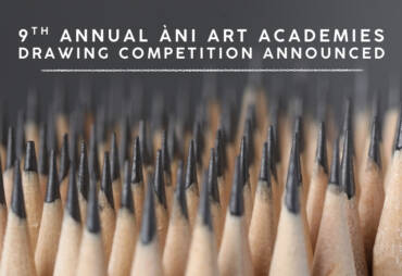 The ÀNI Art Academies Announces the 9th Annual ÀNI Drawing Competition