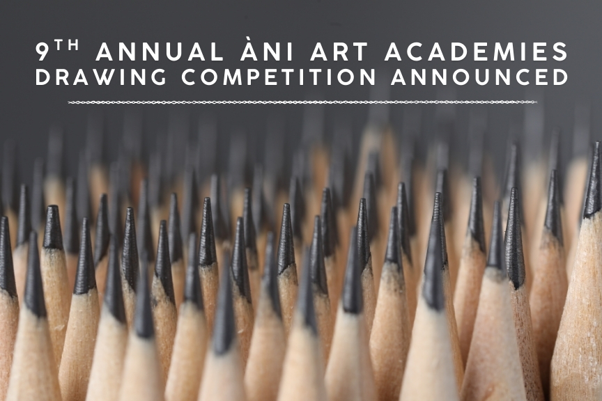 The ÀNI Art Academies Announces the 9th Annual ÀNI Drawing Competition
