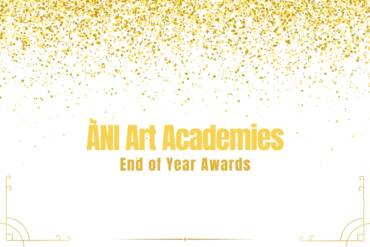 ÀNI Art Academies End of Year Awards