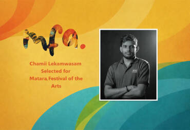 Chamii Lekamwasam Selected for Matara Festival of the Arts